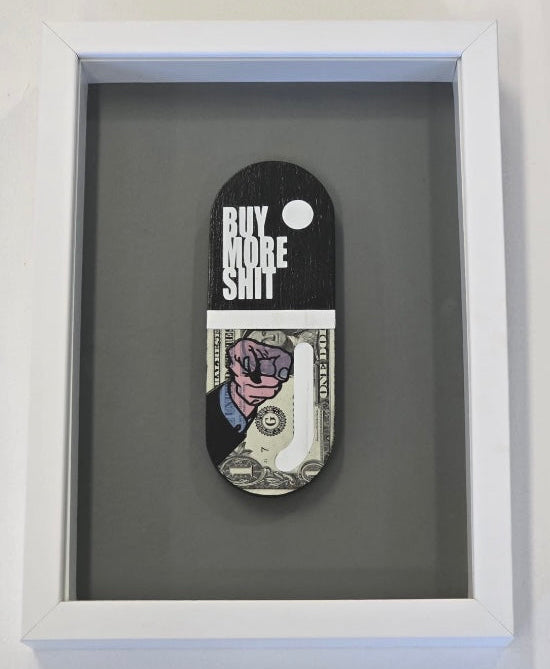 the AXIOMATIC point - Buy More Shit. Finger Pointing Black Pill.